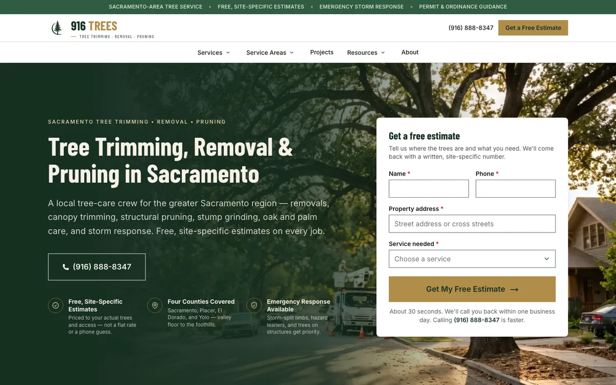 916 Trees homepage on desktop: the headline "Tree Trimming, Removal & Pruning in Sacramento," a phone button, three cards about free estimates, four counties and emergency response, and a Get a free estimate form
