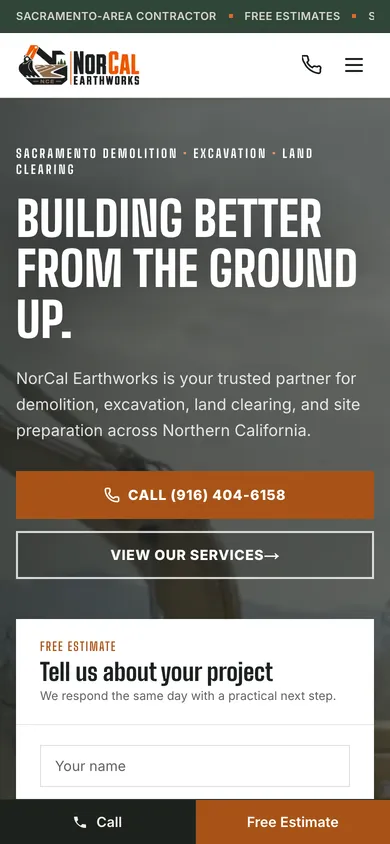 NorCal Earthworks homepage on a phone: the headline, a full-width call button, the start of the project form, and a bottom bar with Call and Free Estimate