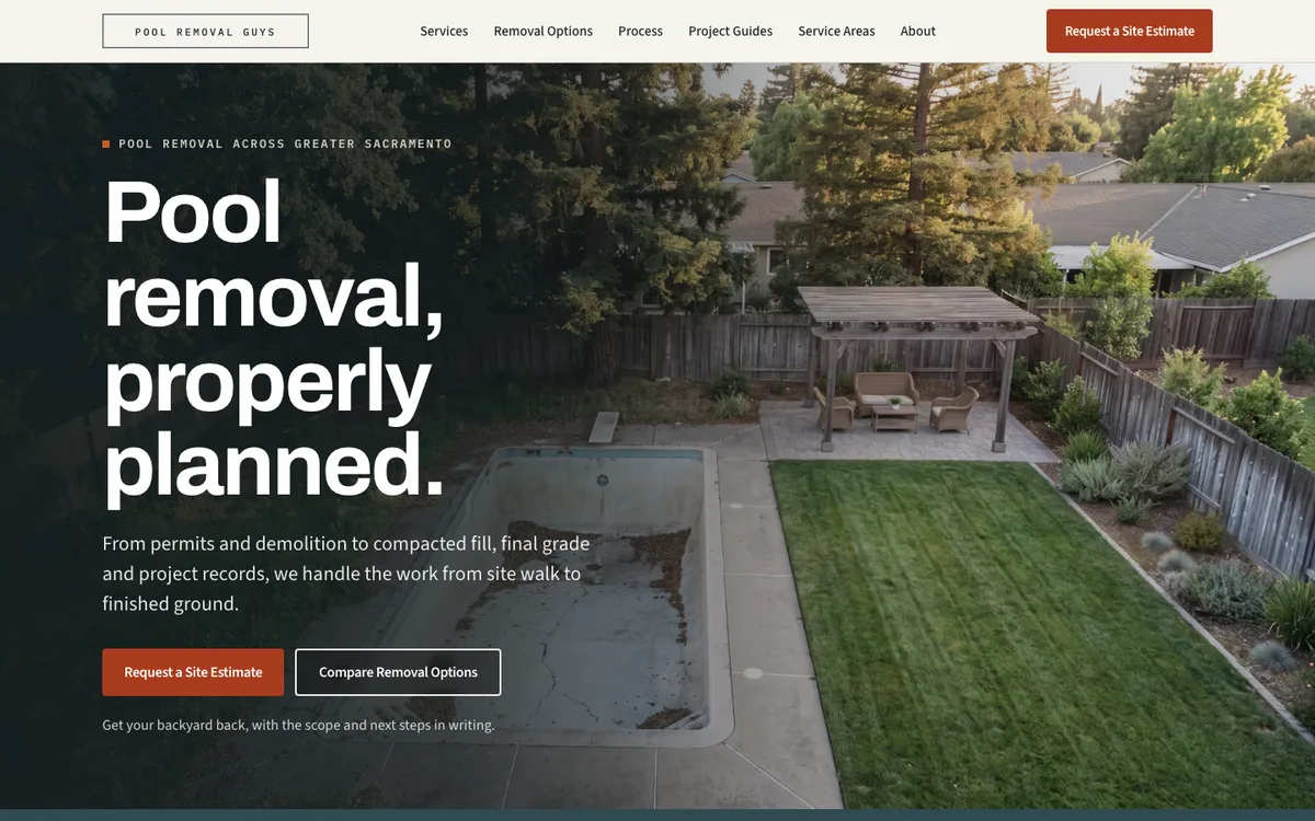 Pool Removal Guys homepage on desktop: the headline "Pool removal, properly planned." over a backyard where a pool sits beside a new lawn, with Request a Site Estimate and Compare Removal Options buttons